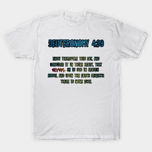 Deuteronomy 4:39 T-Shirt